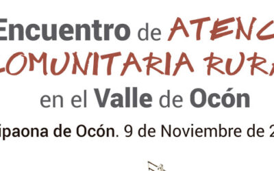 2º Encuentro de ATENCIÓN COMUNITARIA RURAL en el Valle de Ocón (09/11/2023)